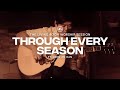 Through every season feat john jin han  anchored music