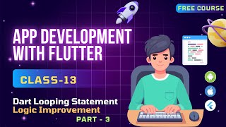 Dart Looping Statement EP 3 || For, While, &amp; Do - While Loop || Flutter Course Bangla || TekniumSoft