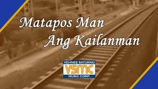 Willie Revillame - Matapos Man Ang Kailanman (Official Lyric Video) chords