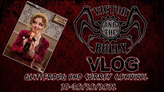 Victor and the Bully Vlog - Glitterbug Burlesque and Surrey Steampunk Convival