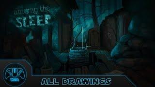 Among the Sleep - All Drawings Locations