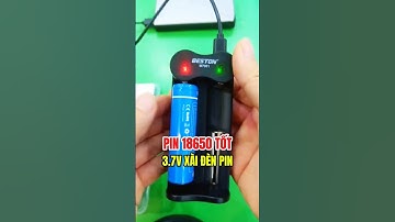 Khám phá pin sạc 18650 Beston 3.7V loại tốt nhất xài đèn pin, tông đơ, đầu thu micro ☎️0389007867