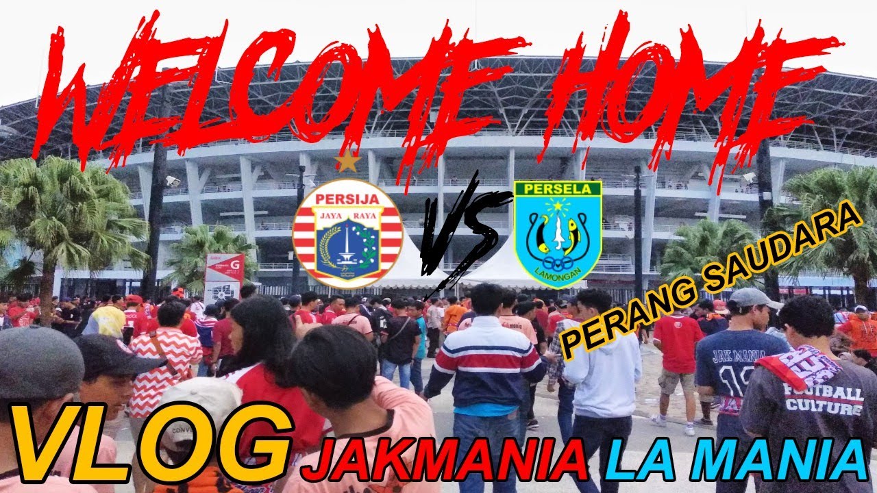 VLOG Persija Jakarta vs Persela Lamongan , Stadion Gelora Bung Karno