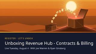 Unboxing Revenue Hub - Contracts & Billing with Joe Warren & Ryan Ginsberg