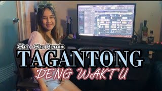 DJ. TAGANTONG DENG WAKTU. CHA - CHA REMIX. ( Adc_Remix ).