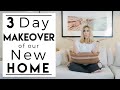 INTERIOR DESIGN | 3 Day Home Makeover | Decorating Our New Home