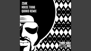 House Thing (Qubiko Remix)