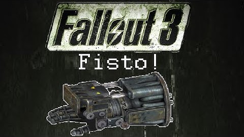 Fallout 3: Unique Weapons - Fisto!