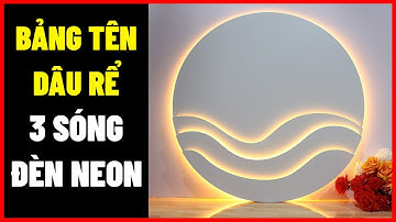 Bảng tên cô dâu chú rể trang trí đám cưới 1m alu có đèn Neon