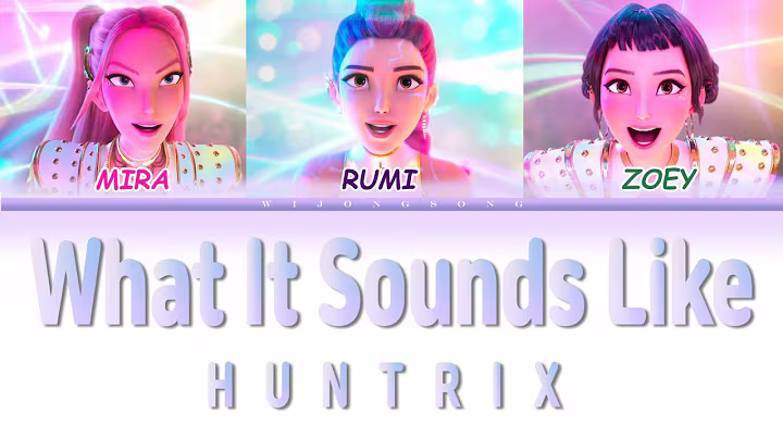 HUNTRIX(헌트릭스) - 'What It Sounds Like' Lyrics (Color Coded Lyrics)『Kpop Demon Hunters  OST』
