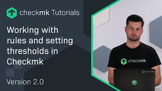 Working with rules and setting thresholds in Checkmk #CMKTutorial