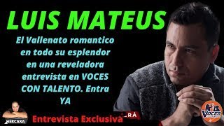 Luis Mateus ídolo vallenato en Voces con talento