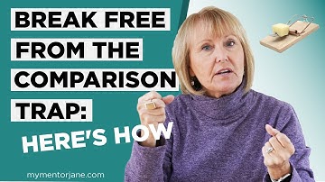 How to Break Free from the Comparison Trap and Live a Better Life