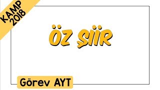 Öz Şiir Kamp2018 Görev Ayt