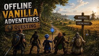 Offline Vanilla WoW Adventures | #3