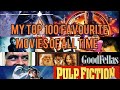 Top 100 Favourite Movies of all Time