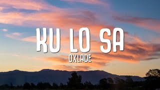 Oxlade - KU LO SA (Lyrics) Resimi