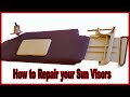 Easy Way to Upholstery Sum Visors - Sun Visors Repair