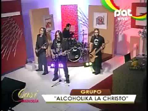 El Grupo Alcoholika Parte 1 9 8 2013 @ CASI AL MEDIODIA PAT BOLIVIA - YouTu...