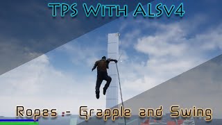 ALSv4 Ropes - Grapple and Swing (WIP)