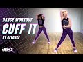 Cuff it by beyonc  werq fitness  dance workout