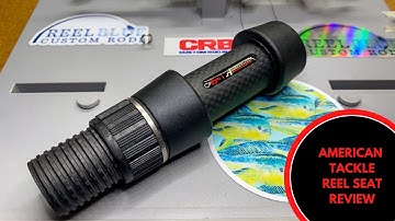 Everything You NEED to Know About the American Tackle Heavy Carbon Reel Seat