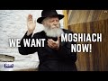 Niggun "We Want Moshiach Now"