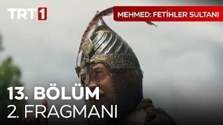 Mehmed: Fetihler Sultanı 13. Bölüm 2. Fragmanı |  @mehmedfetihlersultani