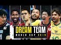 DREAM TEAM | Volleyball World Cup 2019 HD