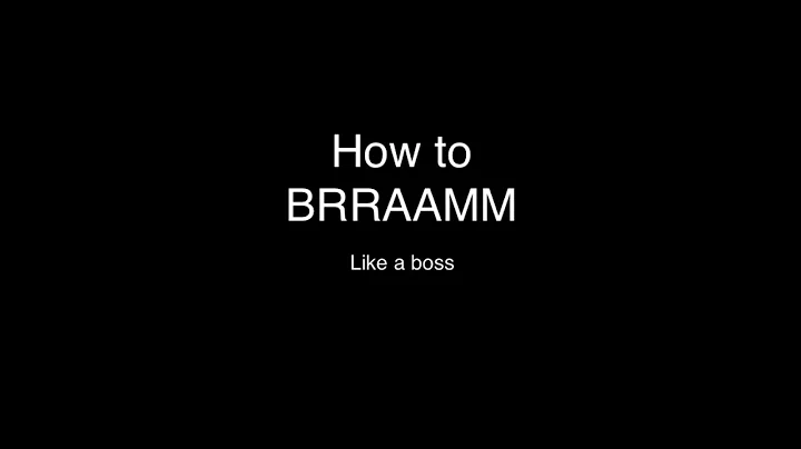 How to BRAAAM