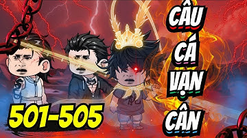 Full 501-505 | CÂU CÁ VẠN CÂN - Đắng Vietsub
