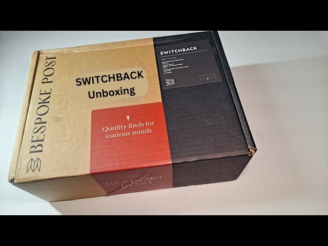 Bespoke Post Switchback Unboxing 