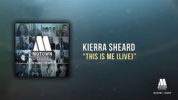 Kierra Sheard - This Is Me (Offical Audio)