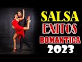 Canciones De Salsa Mas Escuchadas 2022 - Grande Exitos Salsa Romanticas - Salsa Romanticas 2022