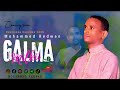 Kaayoo Galma Milkii Guutuu Isii Dhageeyfadhaa Sheer Like Godhaa Mohammed Redwaan 2025 Kaayoo Galma Milkii Guutuu Isii Dhageeyfadhaa Sheer Like Godhaa Mohammed Redwaan 2025