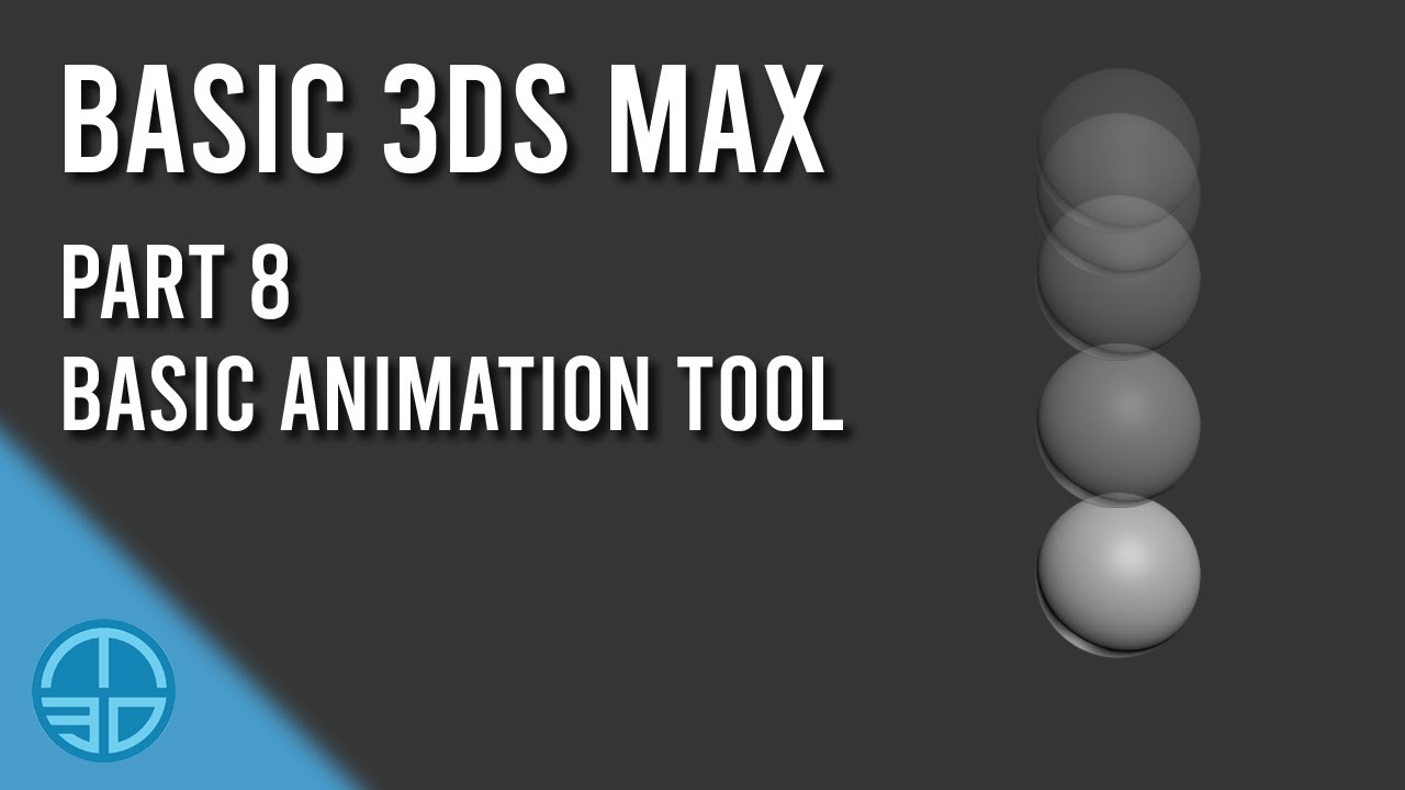 Tutorial Basic 3Ds Max - Part 8 Basic Animation Tools - YouTube