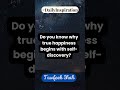  is selfdiscovery the key  to true happiness