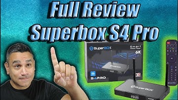 Superbox S4 Pro Full Review and Setup