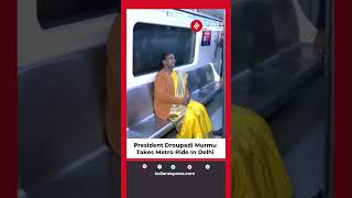 President Droupadi Murmu Spotted Taking A Delhi Metro Ride