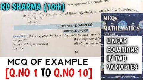 RD SHARMA CLASS 10 LINEAR IN TWO VARIABLES MCQ OF EXAMPLE [Q.NO-1 TO 10] | MATH FEAR | CHAPTER 3