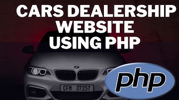 Create Cars Dealership Website Using PHP - Part 15