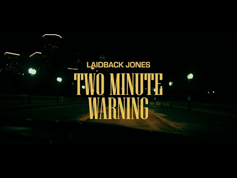 Laidback Jones - Two Minute Warning (Intro) [Official Music Video]