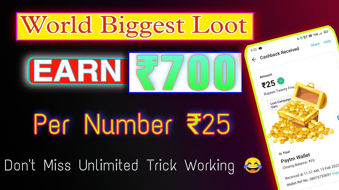 Today Biggest Loot💥 new earning loot 2022 | today new earning app |  unlimited Cashback instantly