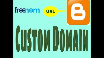 How to use a custom domain name on blogger for freenom