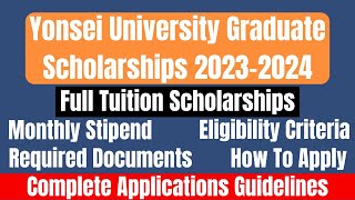 Fully Funded Yonsei University Global Leader Fellowship Program 2023-2024 For Graduate Students