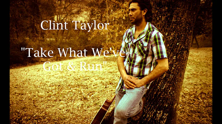 Clint Taylor - Take What We've Got TV Spot