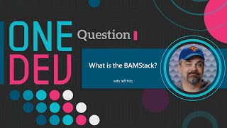 What is the BAMStack? Profile