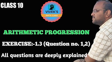 ARITHMETIC PROGRESSION || EXERCISE:-1.3 (Question no.1,2) || KARNATAKA STATE BOARD SYLLABUS || NCERT