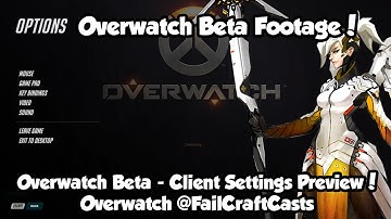 Overwatch Beta - Client, Video and Control Settings Preview!