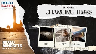 Mixed Mindsets E01 Changing Times